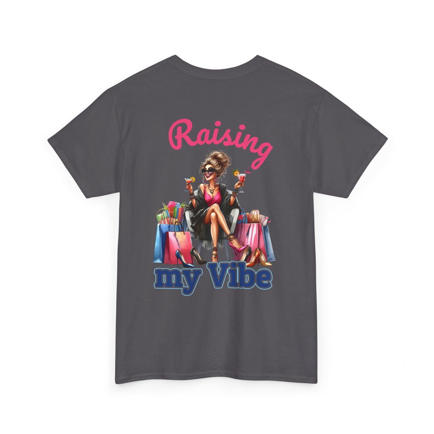 Raising My Vibe – Cool & Sophisticated Lady Graphic T-Shirt