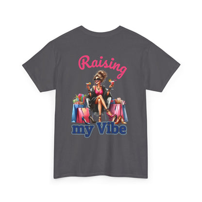 Raising My Vibe – Cool & Sophisticated Lady Graphic T-Shirt