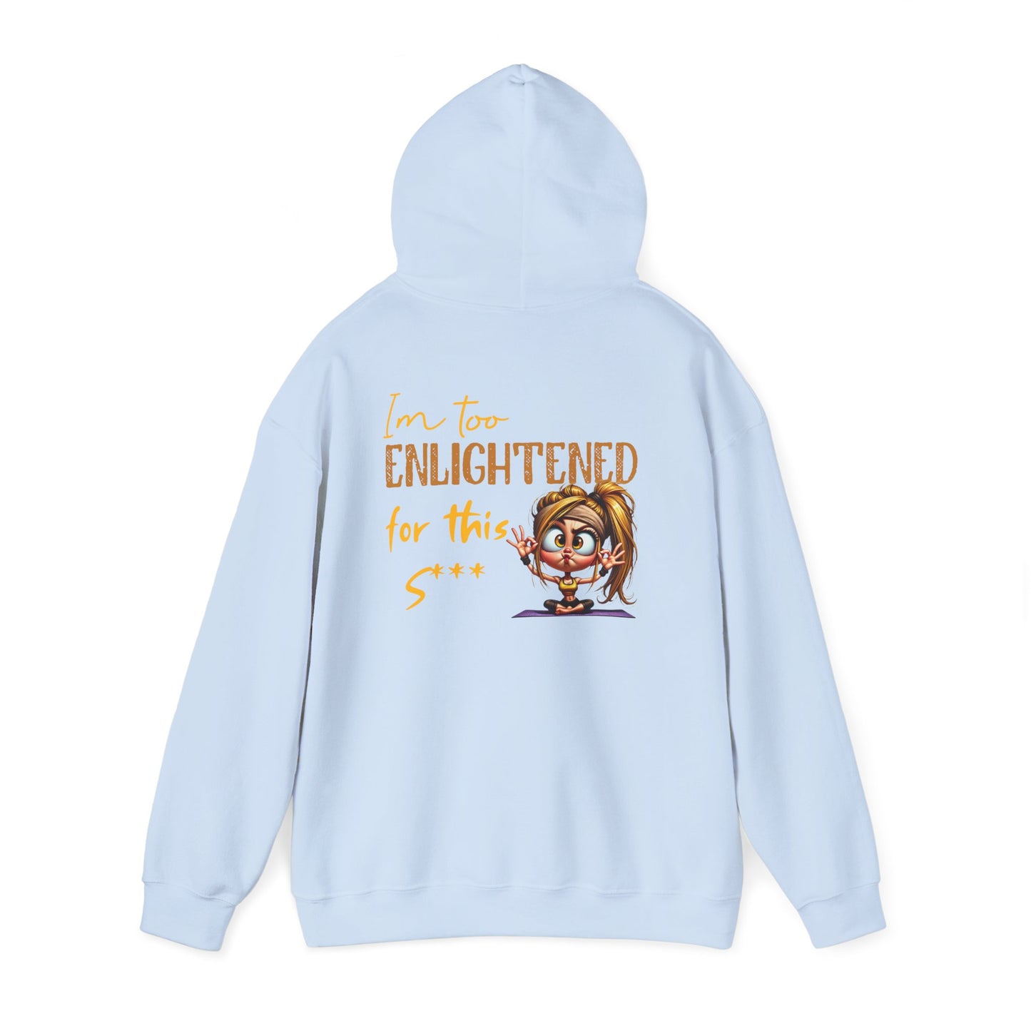 Too Enlightened for This Sh*t – Yoga Girl Meditation Hoodie
