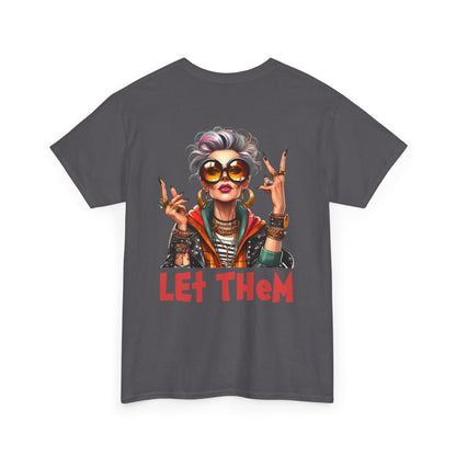 Let Them – Bold Attitude Woman in Her Prime Empowerment T-Shirt