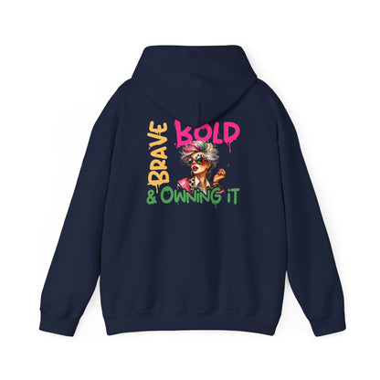 Bold • Brave • Owning It – Sassy Empowerment Hoodie