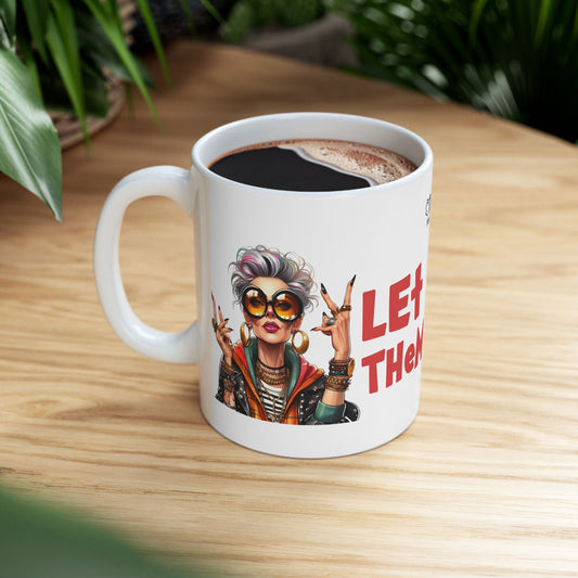 Let Them – Empowering Ceramic Mug (11oz & 15oz)