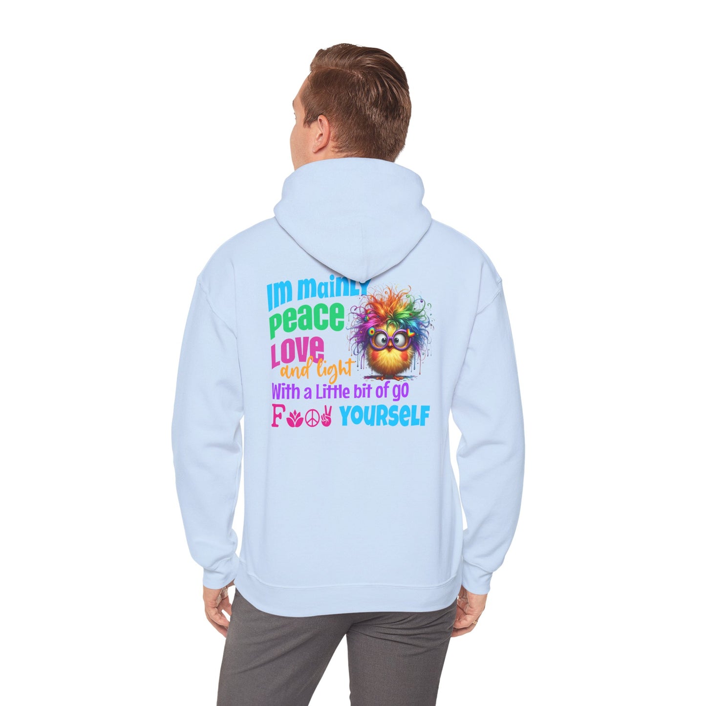 I’m Mainly Peace, Love & Light… with a Little Bit of “Go F💫ck Yourself” – Naughty But Nice Hoodie