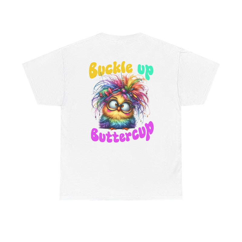 Buckle Up Buttercup T‑Shirt