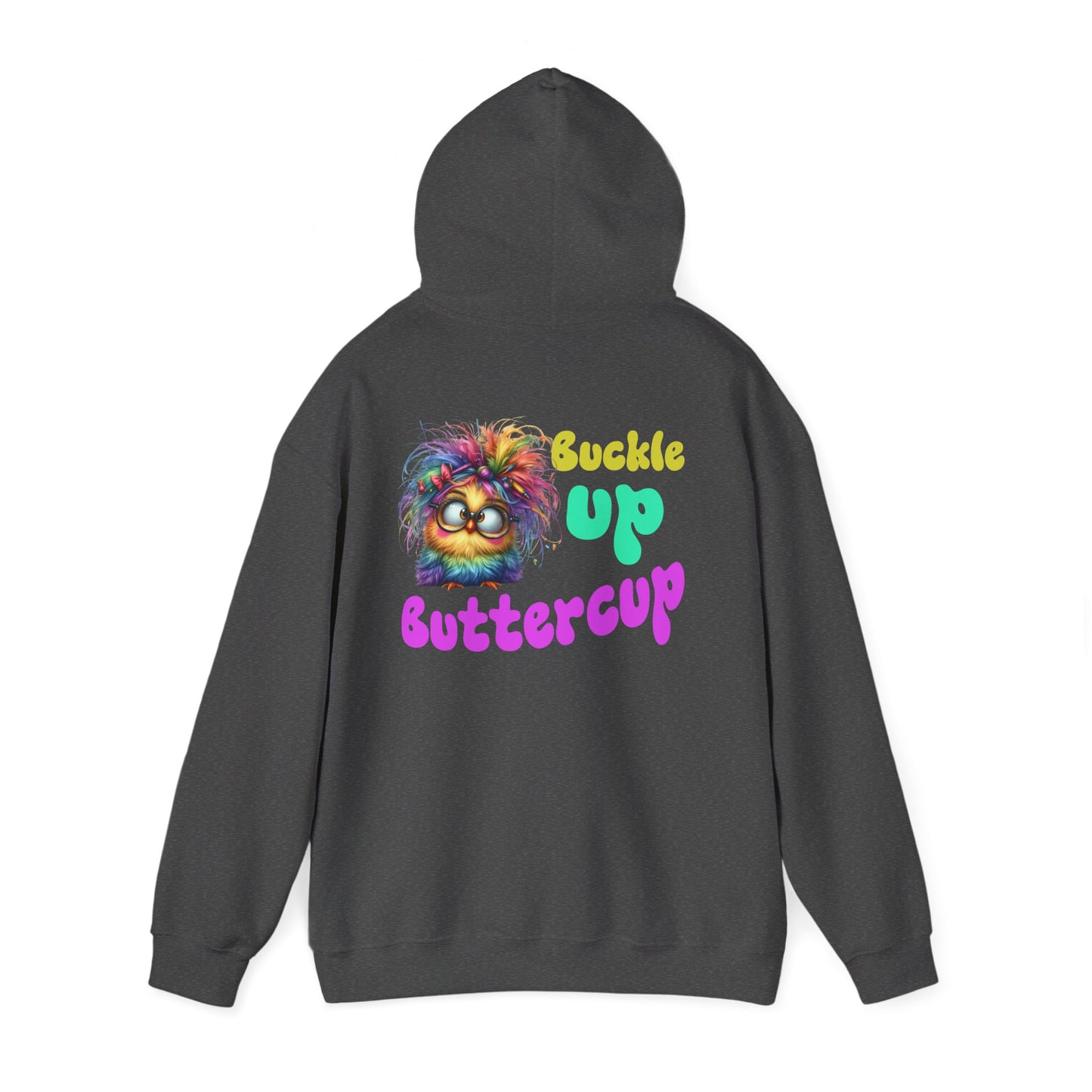 Buckle Up Buttercup – Sassy Confidence Hoodie