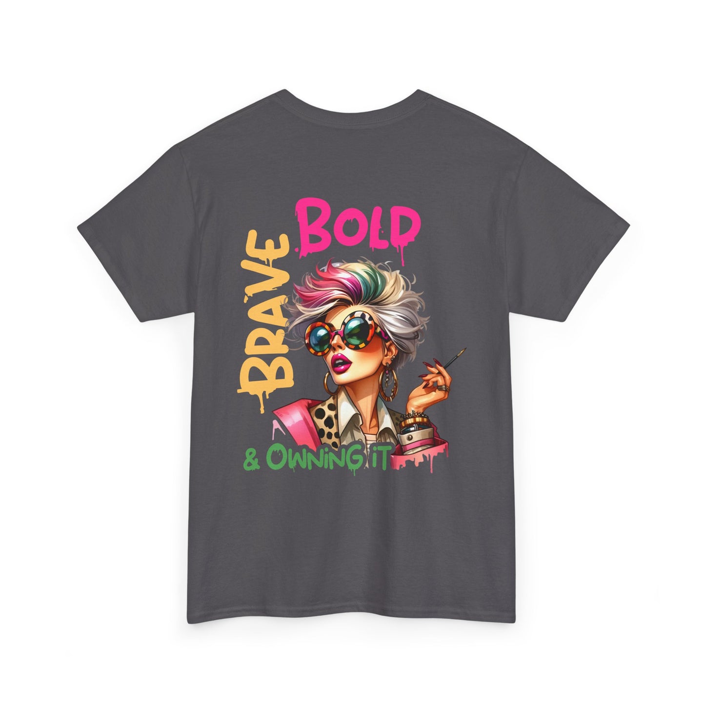 Brave, Bold & Owning It T‑Shirt