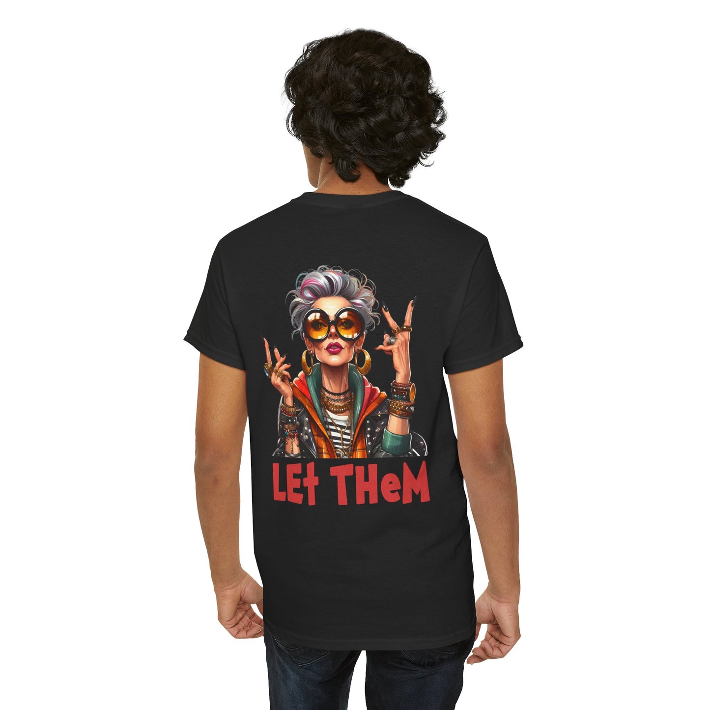Let Them – Bold Attitude Woman in Her Prime Empowerment T-Shirt