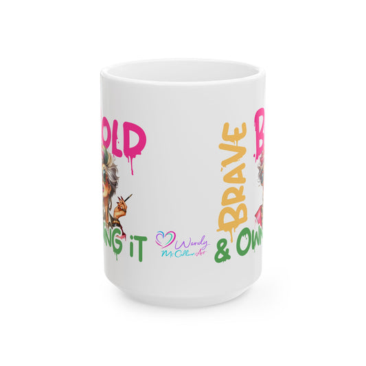 Brave & Bold Ceramic Mug — Spiritual Motivational Coffee Cup (11oz/15oz)