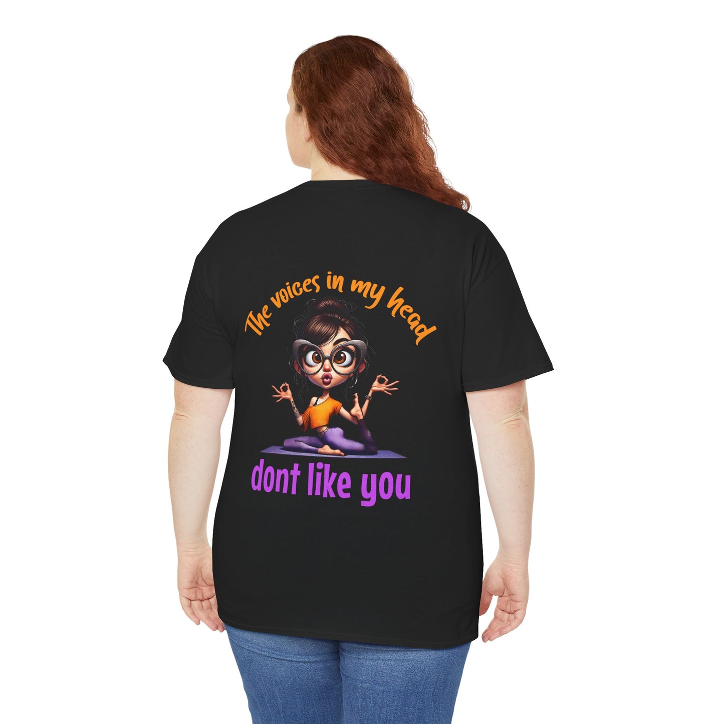 The Voices in My Head Don’t Like You – Funny Meditation Yoga Girl T-Shirt