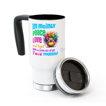 I’m Mainly Peace, Love & Light… with a Little Bit of “Go F💫ck Yourself” – Stainless Steel Travel Mug (14oz)