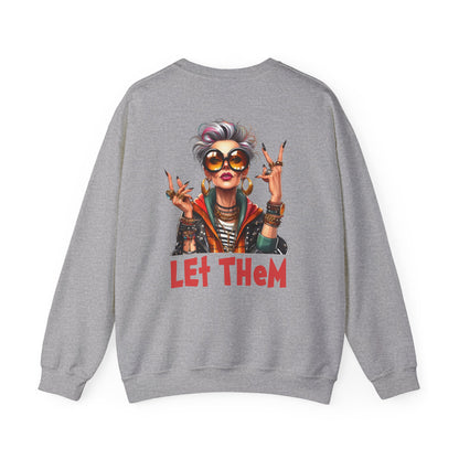 Let Them – Bold Attitude Woman in Her Prime Empowerment Sweatshirt