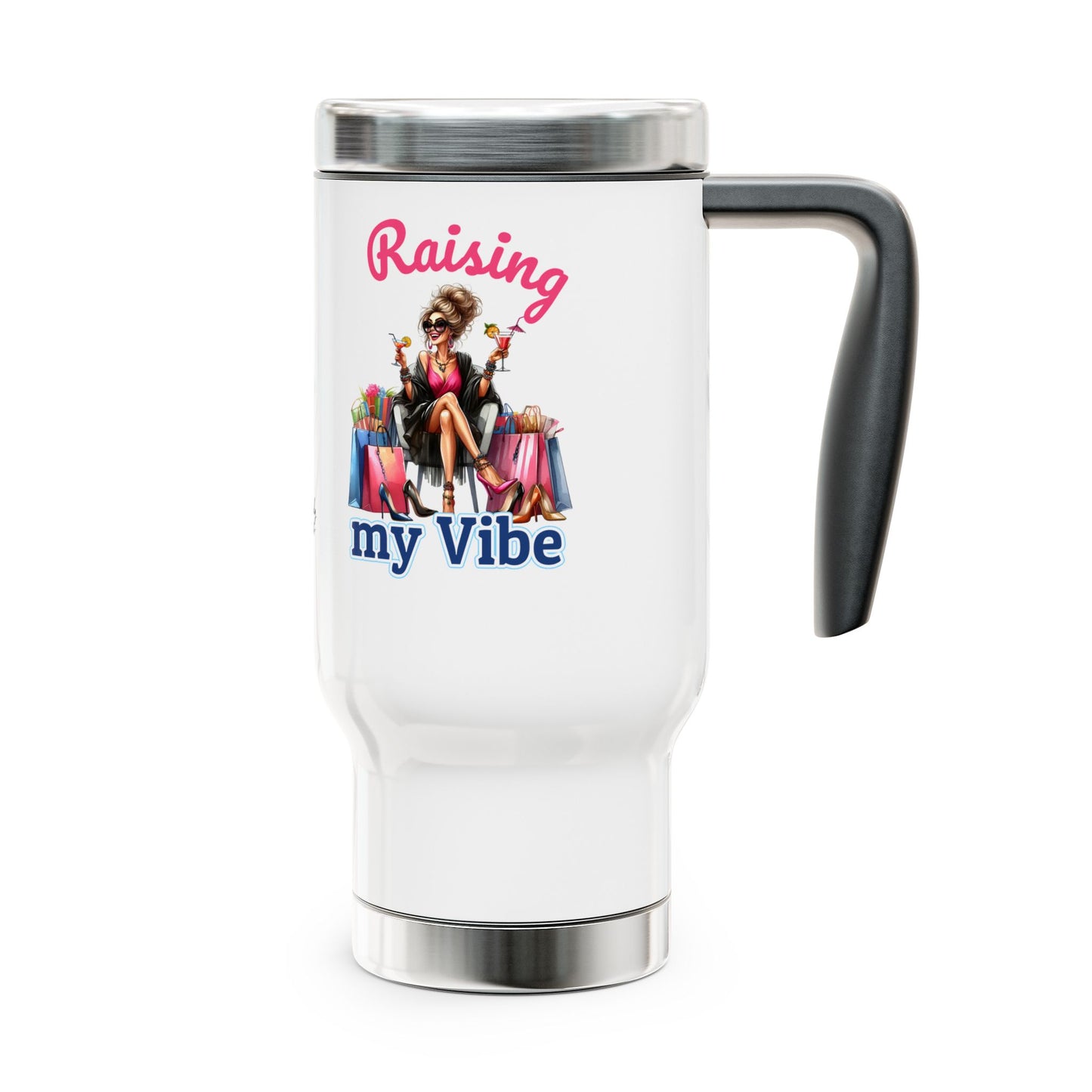 Raising My Vibe – Cool & Sophisticated Lady Stainless Steel Travel Mug (14oz)