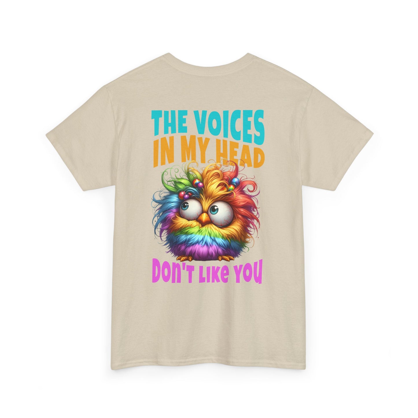 Copy of The Voices in My Head Don’t Like You – Funny Rainbow Chick T-Shirt