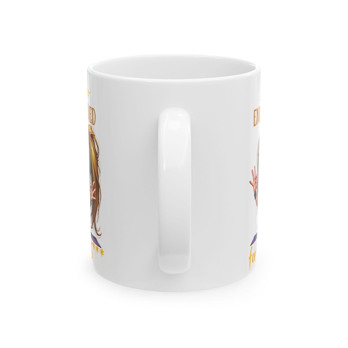 Ceramic Mug – “I’m Too Enlightened for This” | Funny Spiritual Coffee Cup (11oz & 15oz)