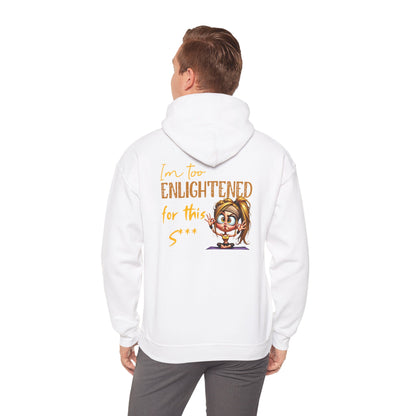 Too Enlightened for This Sh*t – Yoga Girl Meditation Hoodie