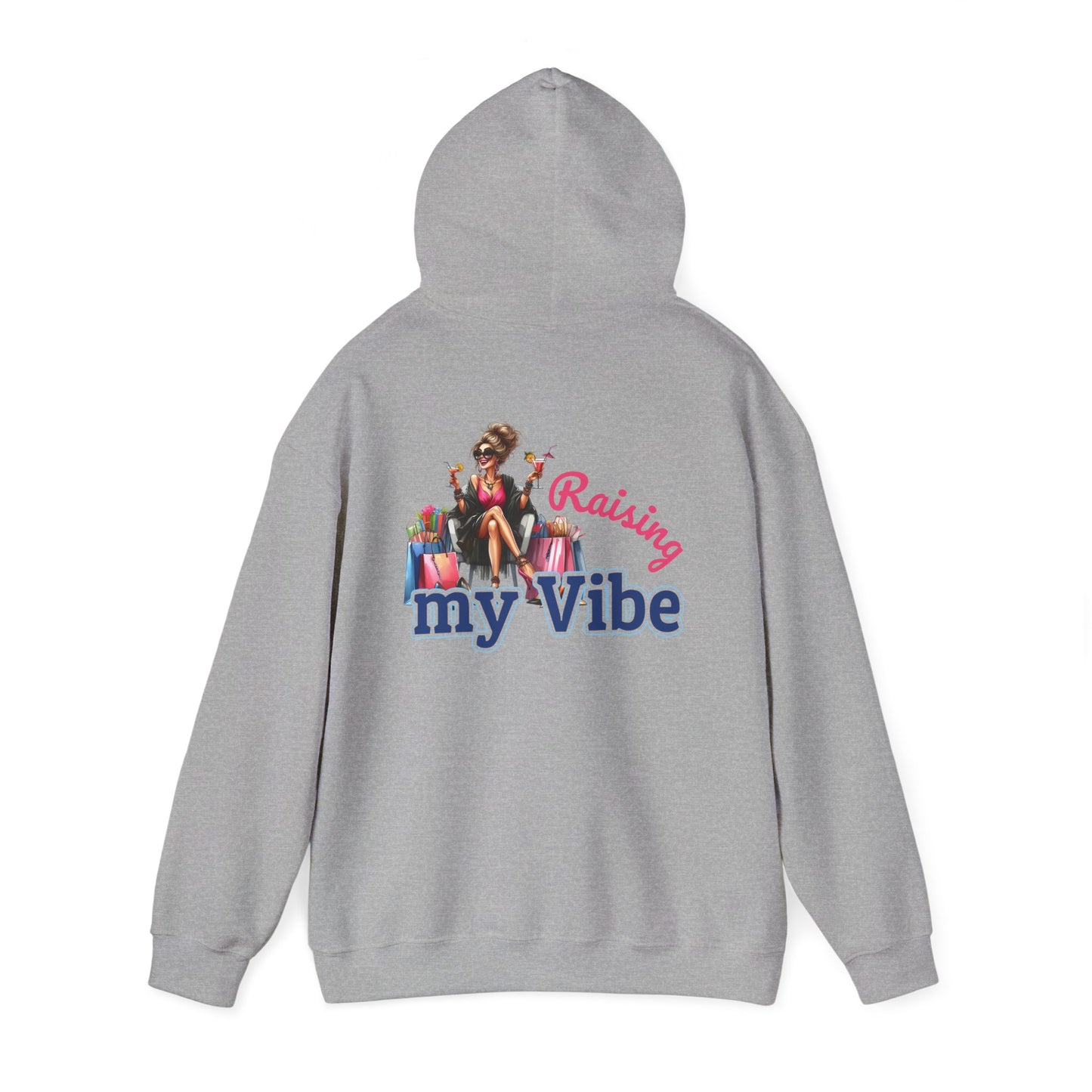 Raising My Vibe – Cool & Sophisticated Lady Hoodie