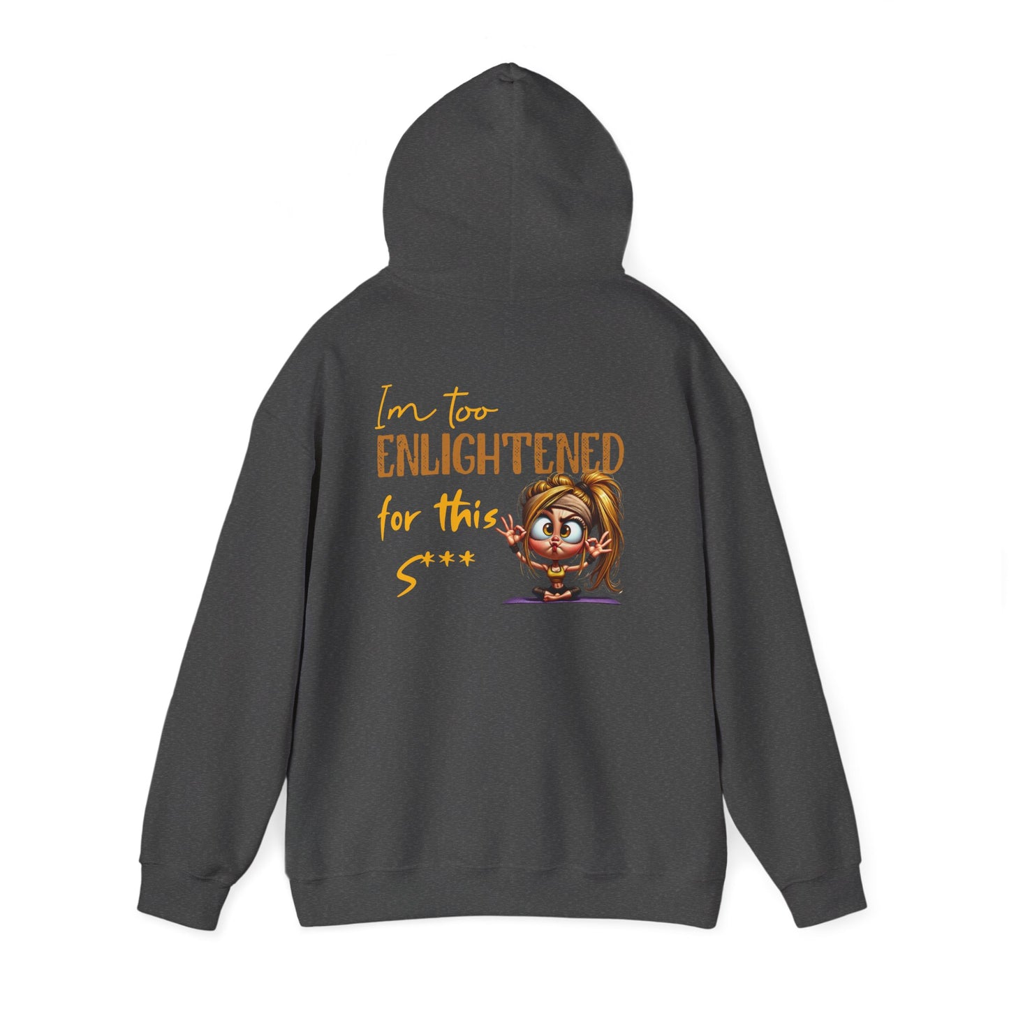 Too Enlightened for This Sh*t – Yoga Girl Meditation Hoodie
