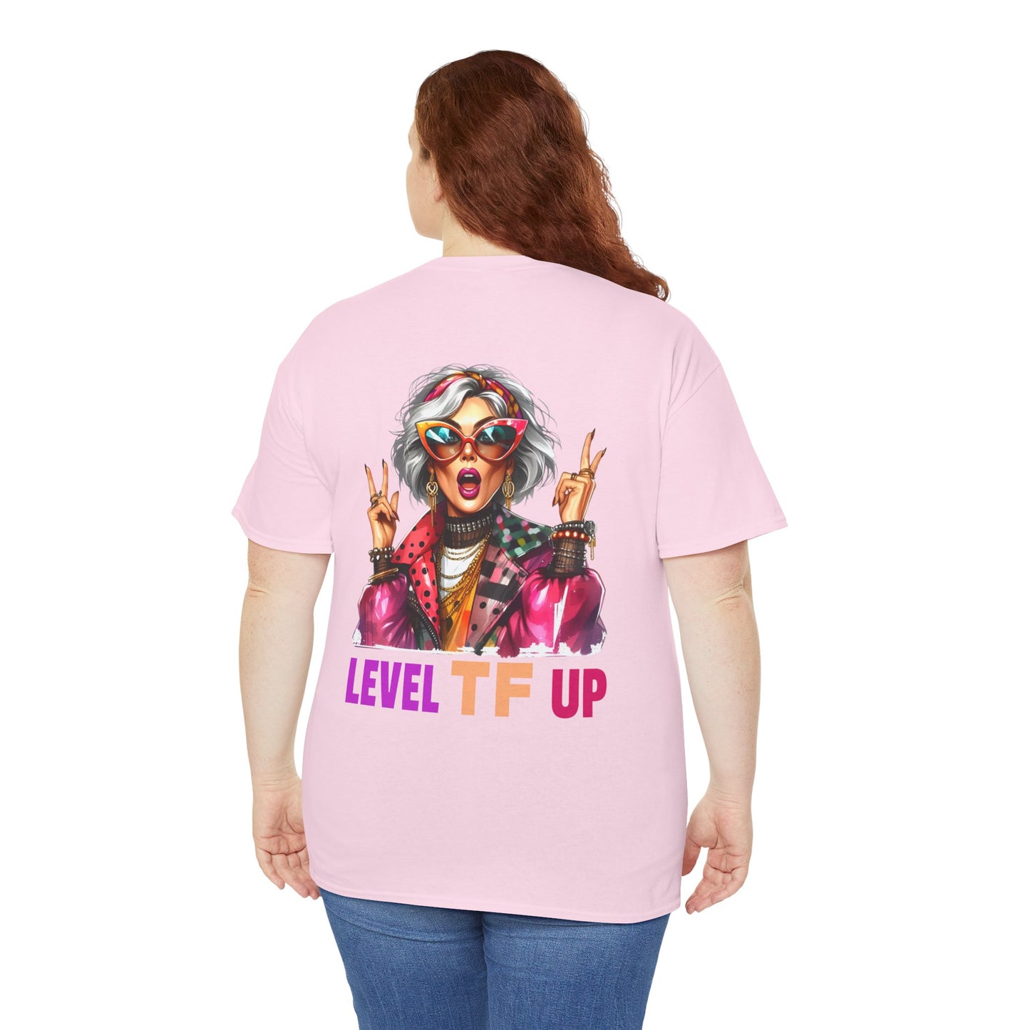LEVEL TF UP – Sassy Empowerment T-Shirt