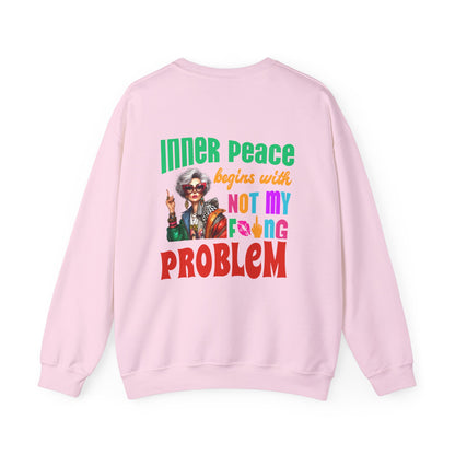 Crewneck Sweatshirt — "Inner Peace Begins with Not My F***ing Problem" Colorful Retro Design