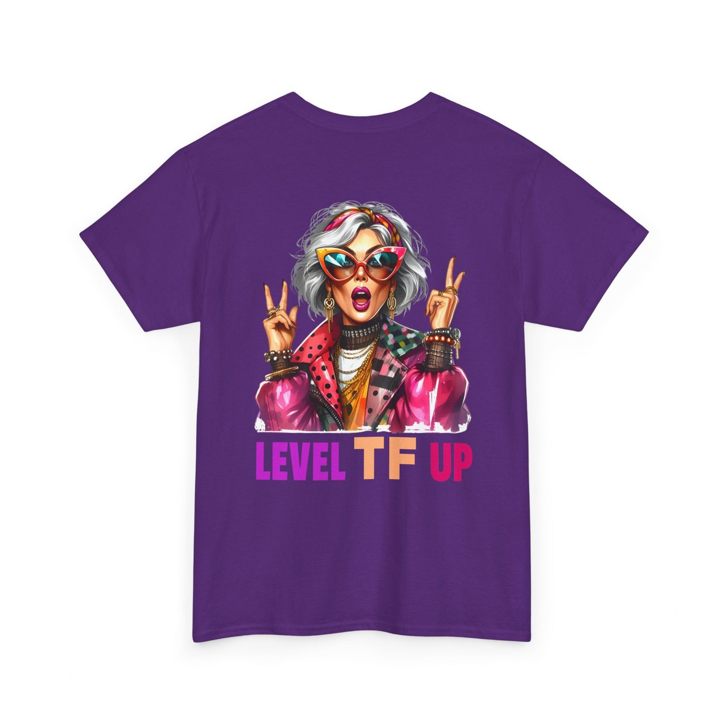 LEVEL TF UP – Sassy Empowerment T-Shirt