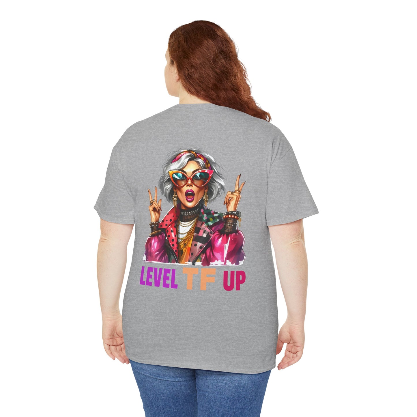 LEVEL TF UP – Sassy Empowerment T-Shirt