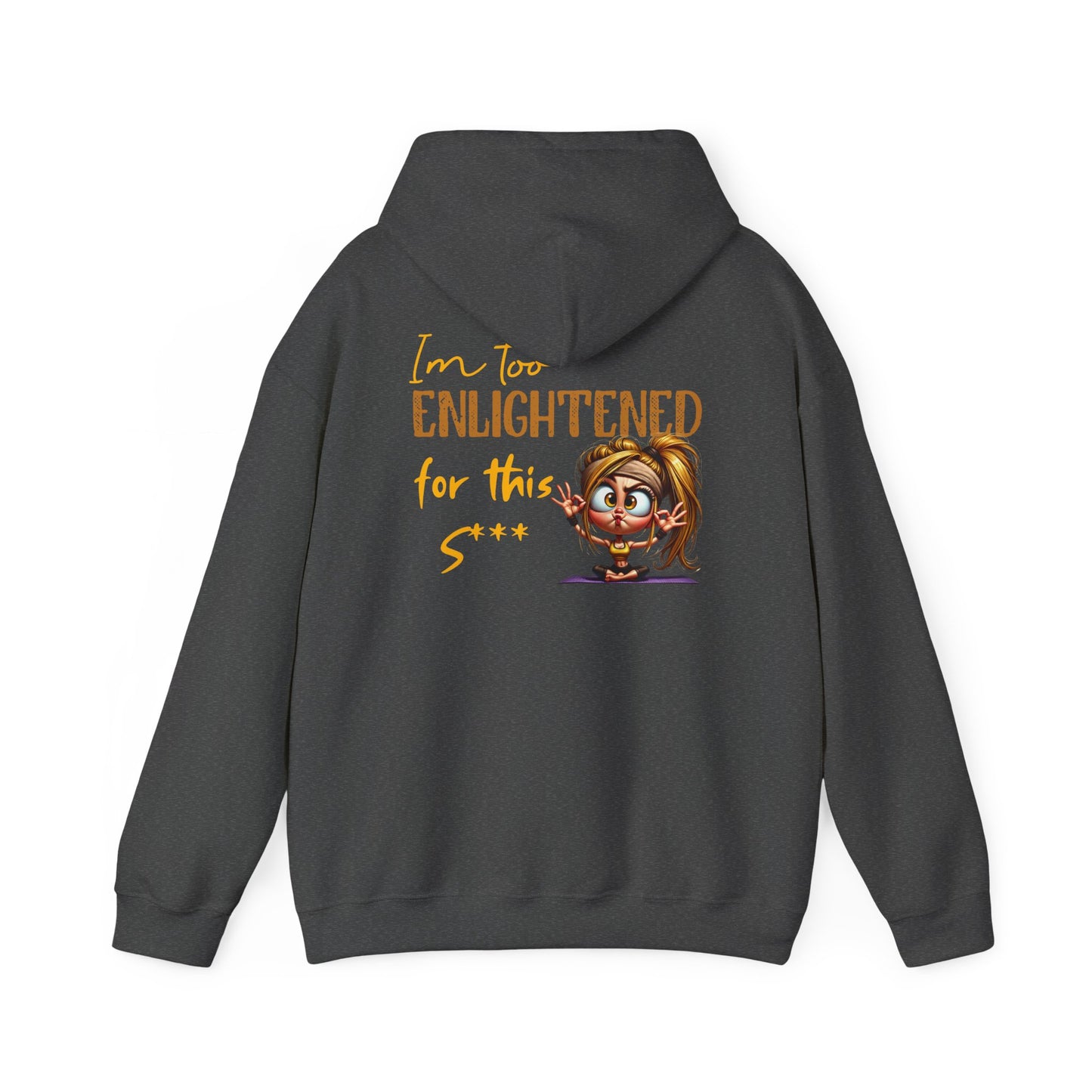 Too Enlightened for This Sh*t – Yoga Girl Meditation Hoodie