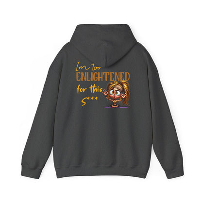 Too Enlightened for This Sh*t – Yoga Girl Meditation Hoodie