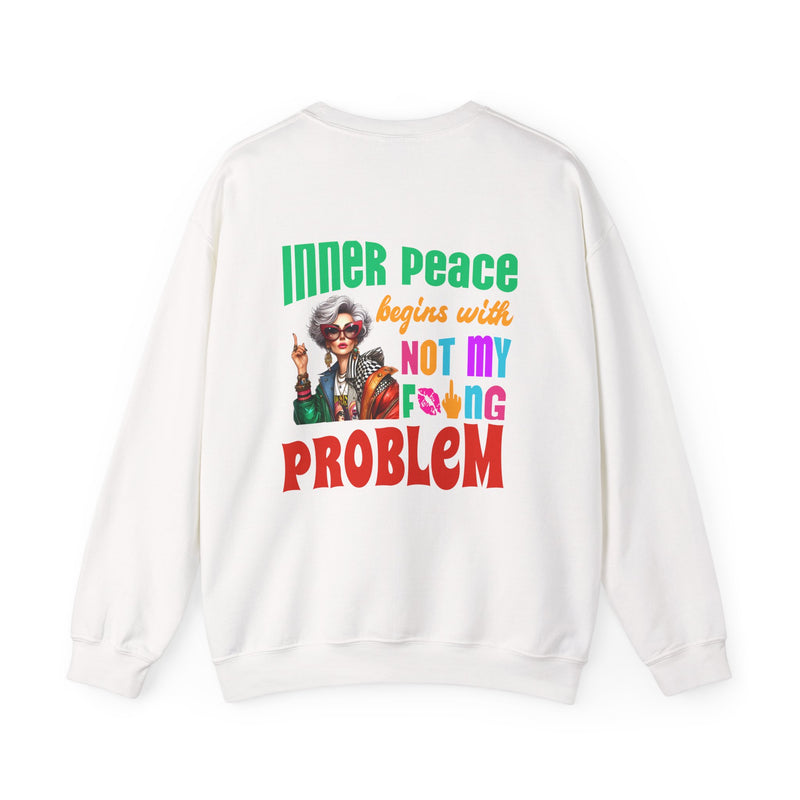 Crewneck Sweatshirt — "Inner Peace Begins with Not My F***ing Problem" Colorful Retro Design