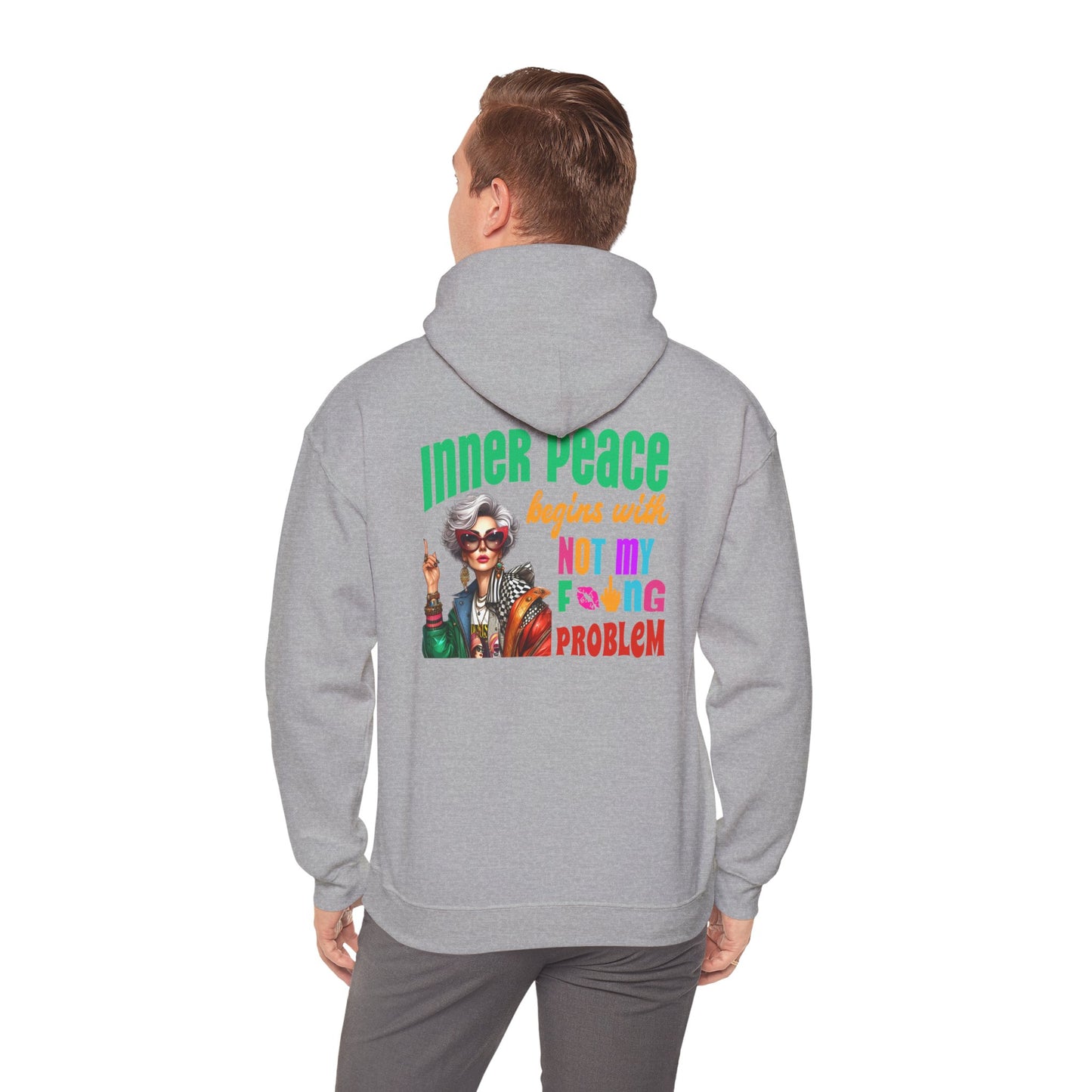 Inner Peace Begins With… Not My F*cking Problem – Bold Empowerment Hoodie