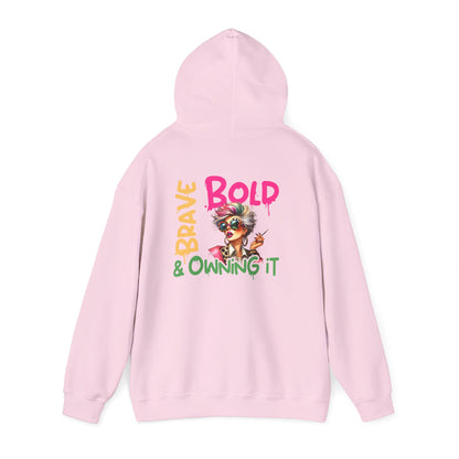 Bold • Brave • Owning It – Sassy Empowerment Hoodie