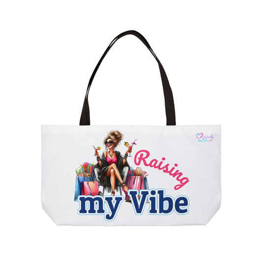 Weekender Tote Bag — "Raising My Vibe" Shopper Tote for Stylish Shoppers
