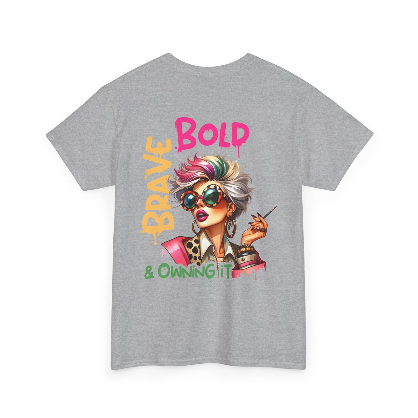 Brave, Bold & Owning It T‑Shirt