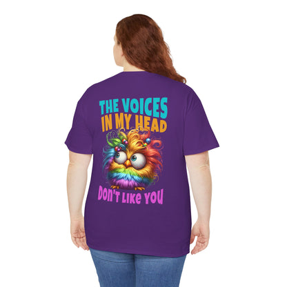 The Voices in My Head Don’t Like You – Funny Rainbow Chick T-Shirt