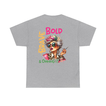 Brave, Bold & Owning It T‑Shirt