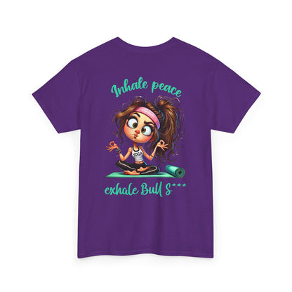 Inhale Peace, Exhale Bullsh*t – Funny Yoga Meltdown T-Shirt