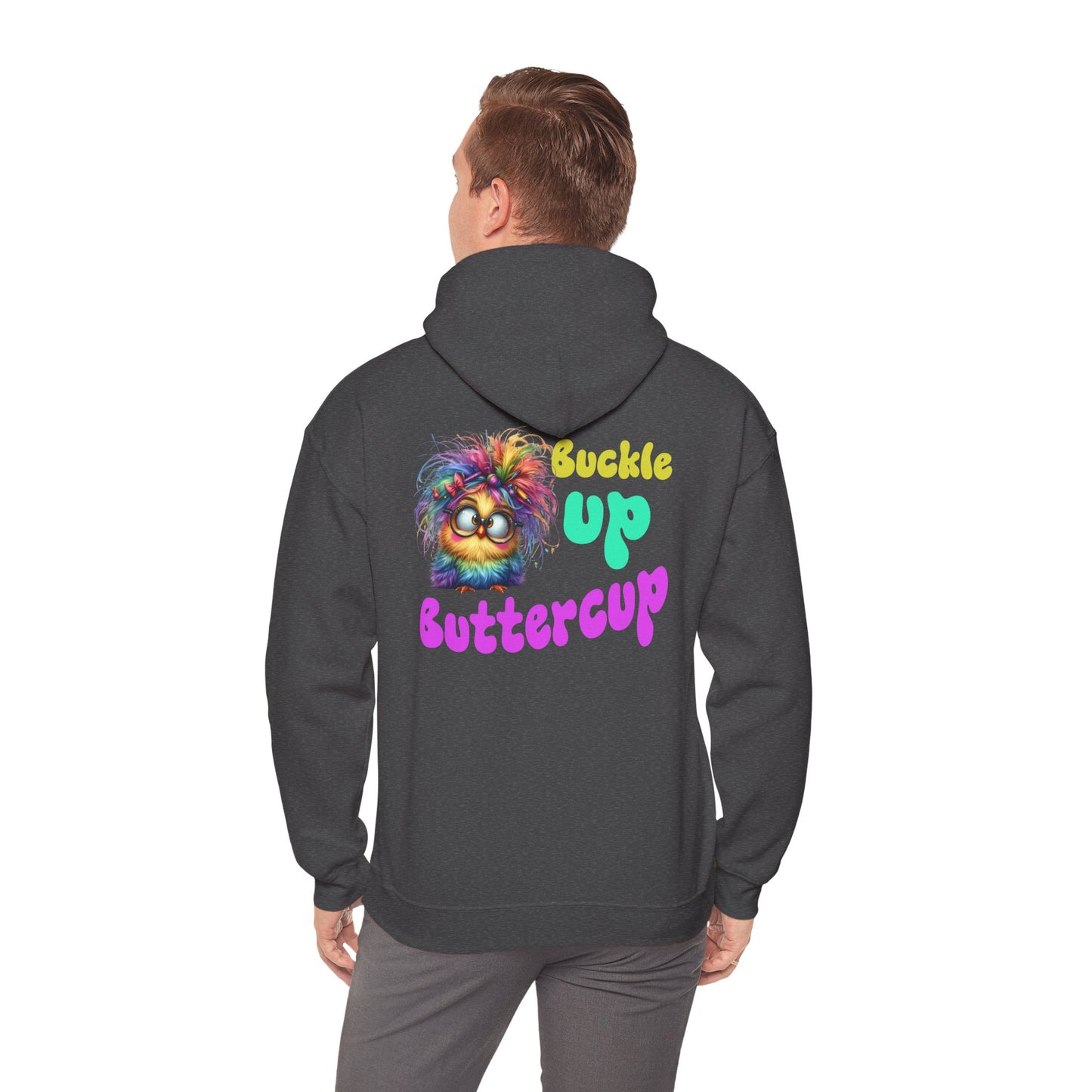 Buckle Up Buttercup – Sassy Confidence Hoodie