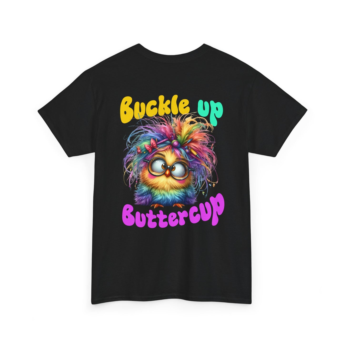 Buckle Up Buttercup T‑Shirt