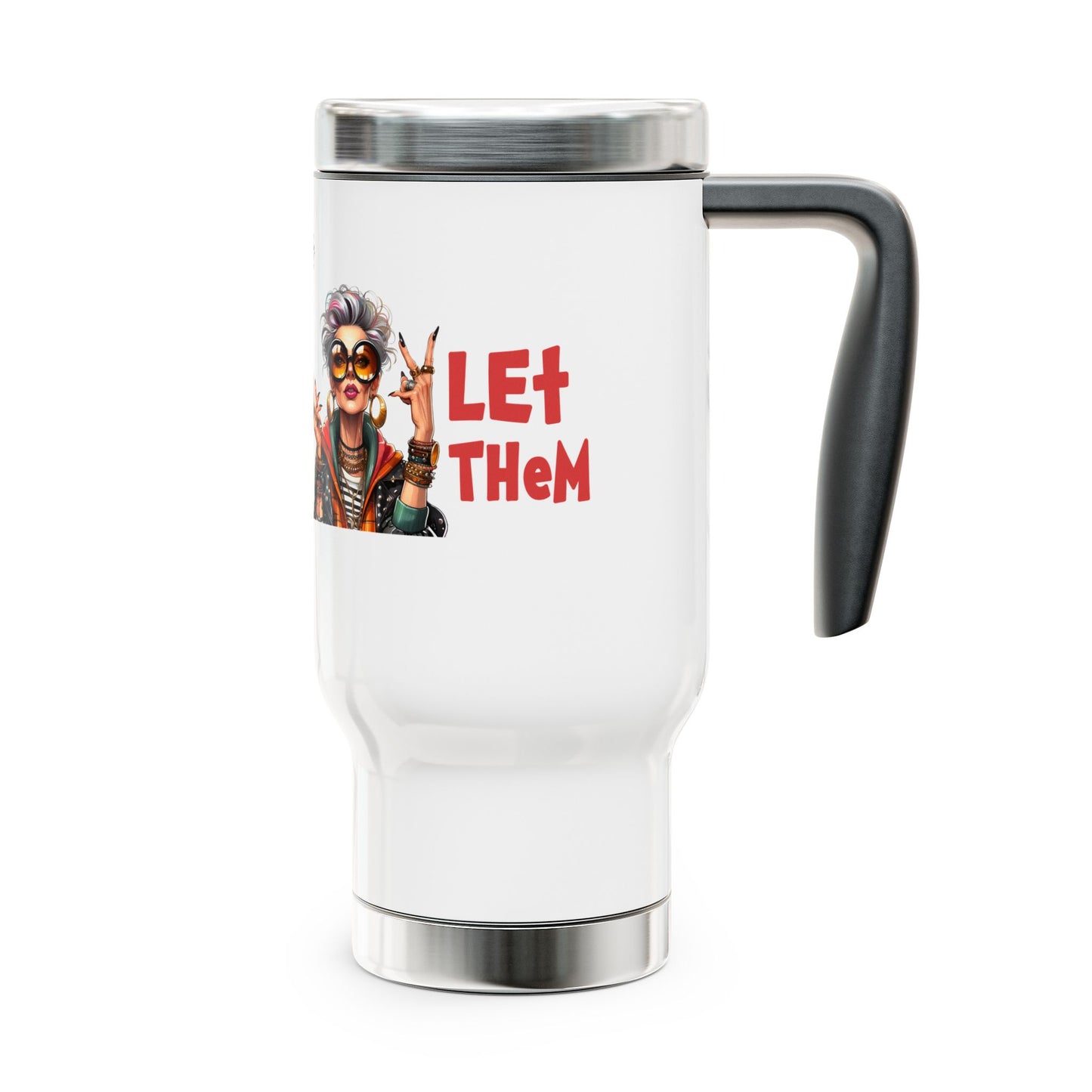 Travel Mug – “Let Them” Spiritual Empowerment Stainless Steel Mug (14oz)
