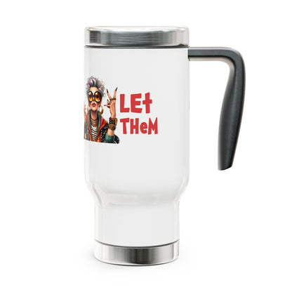 Travel Mug – “Let Them” Spiritual Empowerment Stainless Steel Mug (14oz)