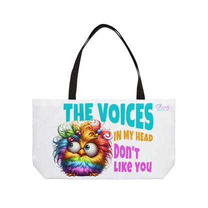 Weekender Tote Bag — 'The Voices in My Head Don't Like You' Funny Rainbow Chick Travel Tote