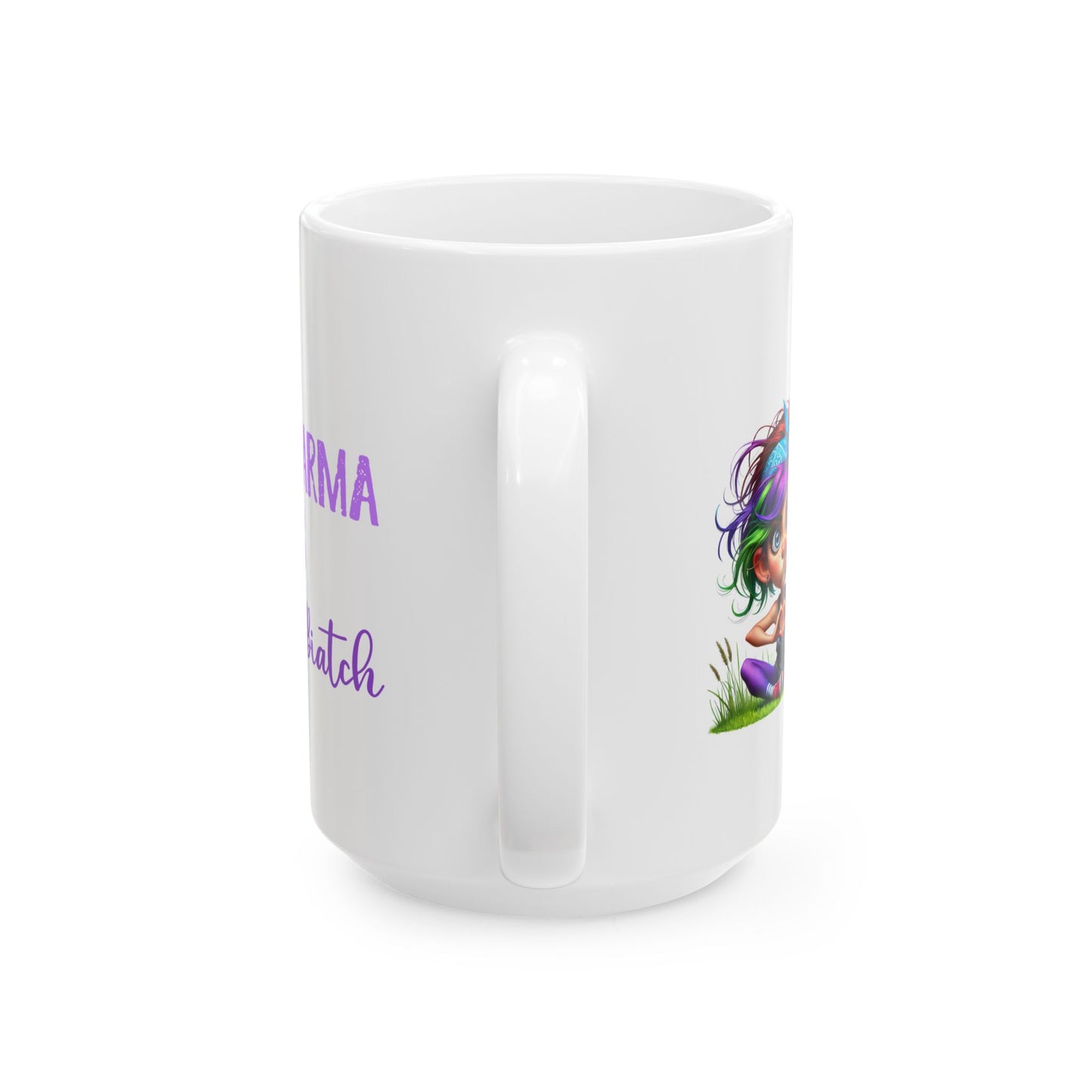 Karma Is a Biatch – Funny Yoga Girl Ceramic Mug (11oz & 15oz)