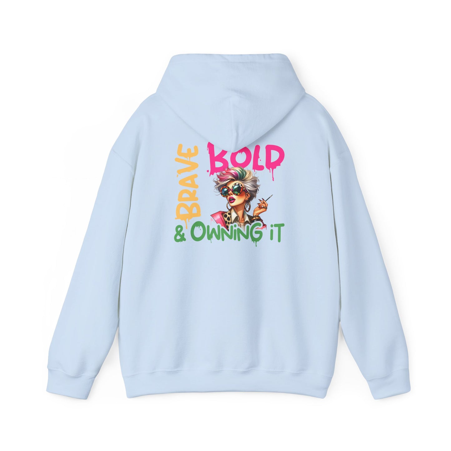 Bold • Brave • Owning It – Sassy Empowerment Hoodie
