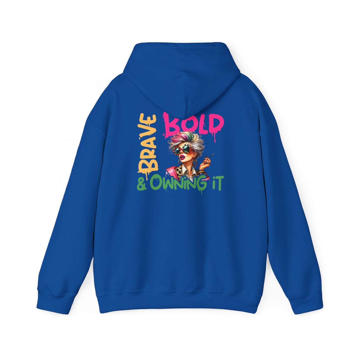 Bold • Brave • Owning It – Sassy Empowerment Hoodie