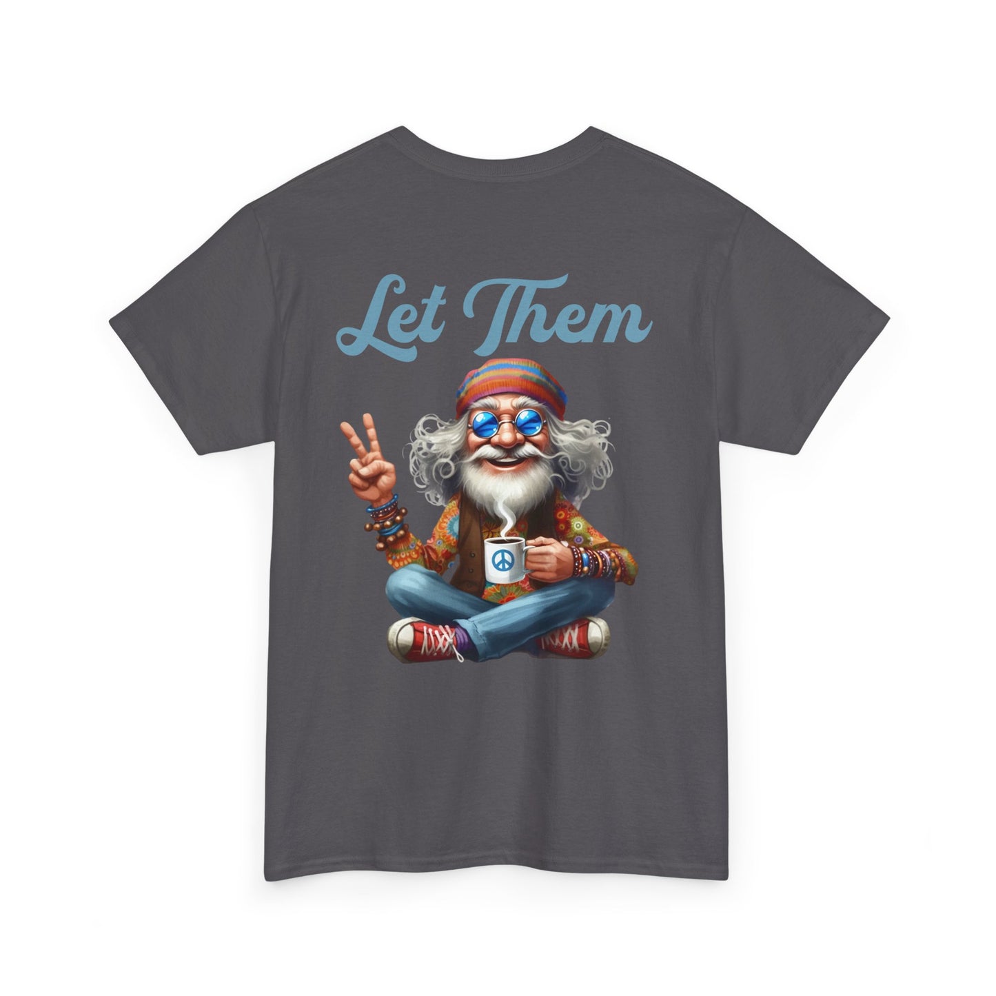 Let Them – Spiritual Wisdom Meditation T-Shirt
