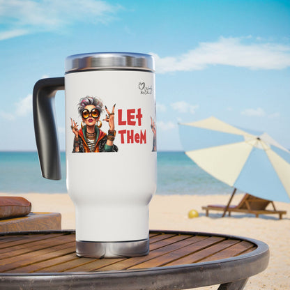 Travel Mug – “Let Them” Spiritual Empowerment Stainless Steel Mug (14oz)