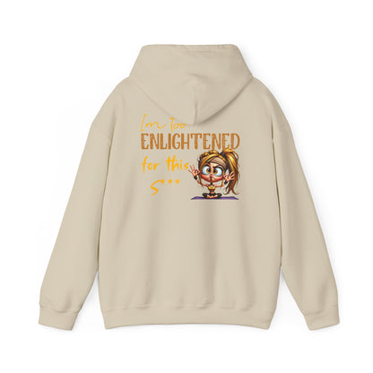 Too Enlightened for This Sh*t – Yoga Girl Meditation Hoodie