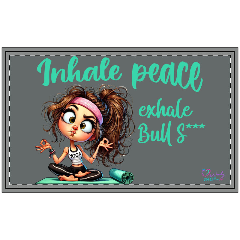 Yoga Doormat — "Inhale Peace, Exhale Bull S***" Funny Welcome Mat for Yogis