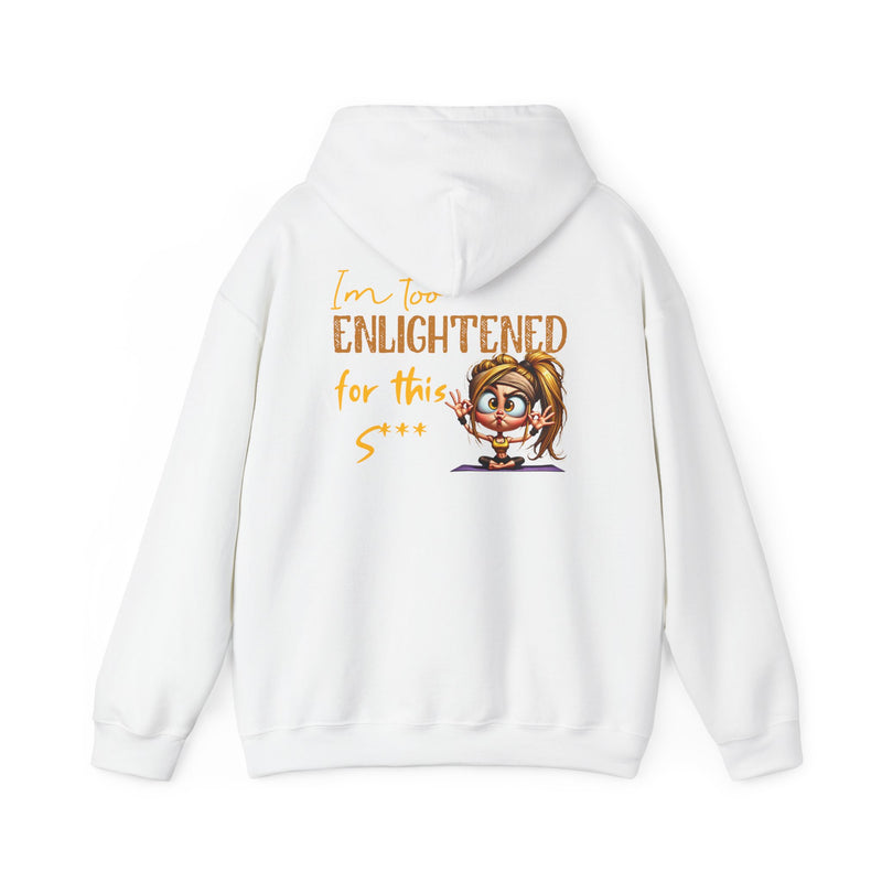Too Enlightened for This Sh*t – Yoga Girl Meditation Hoodie