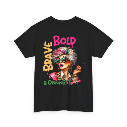 Brave, Bold & Owning It T‑Shirt