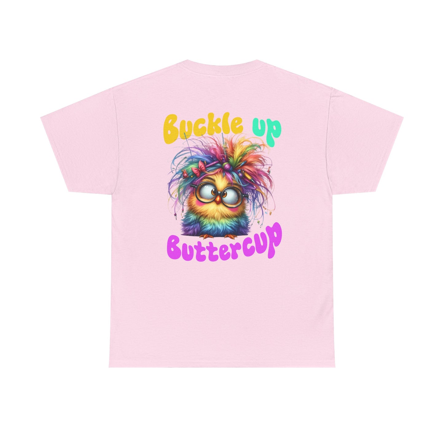 Buckle Up Buttercup T‑Shirt